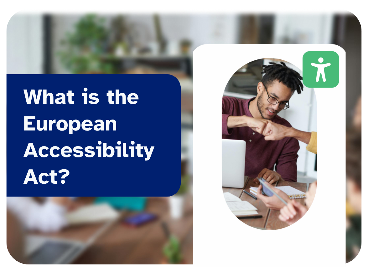 Accessibility - What is the European Accessibility Act